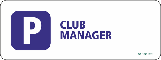 Parking sign: Club manager