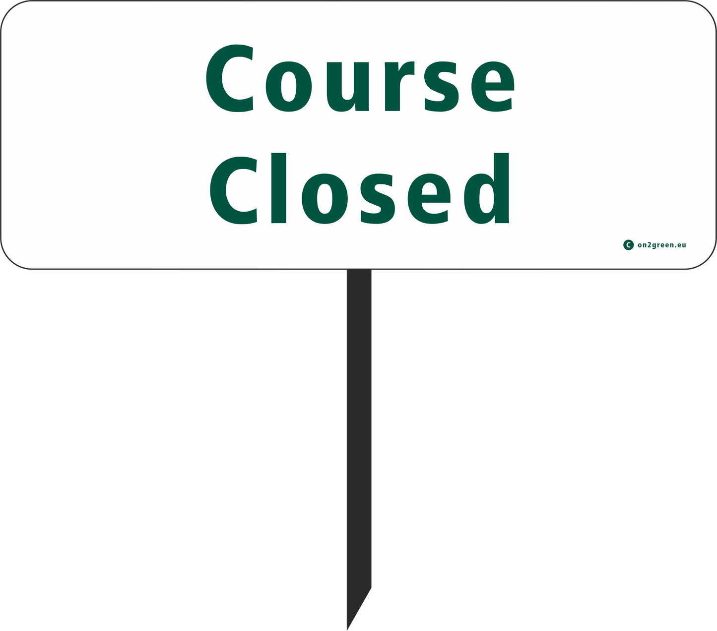 Golf sign: Course closed