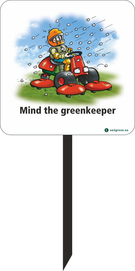 Golf sign: Mind the greenkeeper