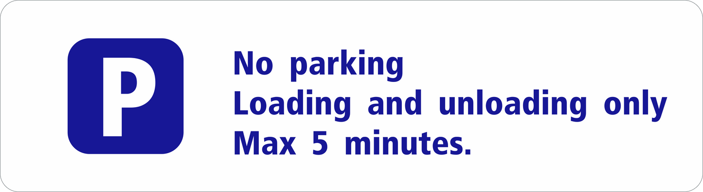 Parking sign: No parking loading and unloading only. Max 5 minutes